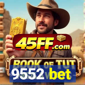 9552 bet